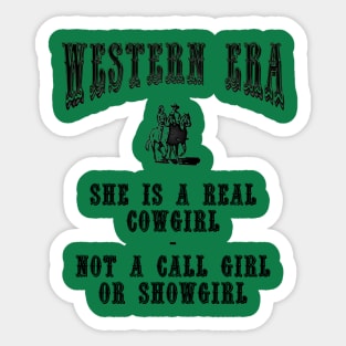 Western Era Slogan - She is a Real Cowgirl Sticker